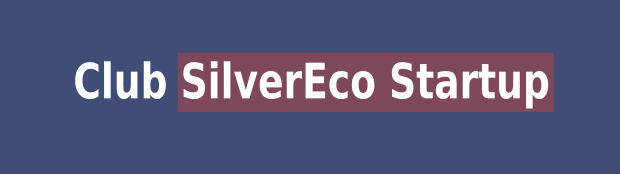 Club Silver Economie - Start-up