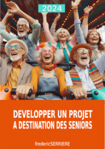 Guide Gratuit : développer (redresser) une activité du marché des Seniors